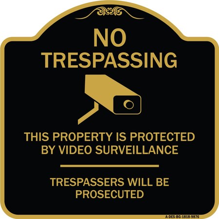 Signmission Designer Series-This Property Is Protected By Video Surveillance, 18" H, BG-1818-9876 A-DES-BG-1818-9876